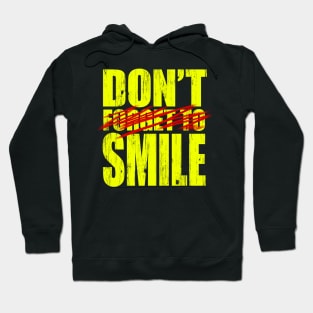 Don't Forget To Smile Hoodie